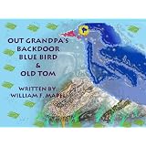 BlueBird&OldTom(OutGrandpa'sBackdoor)