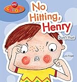 No hitting, Henry : don't hurt