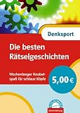 Die besten R�tselgeschichten: Wochenlanger Knobelspa� f�r schlaue K�pfe title=