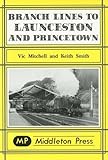 Branch lines to Launcestown and Princetown