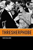 Thresherphobe (Phoenix Poets)