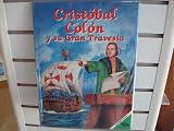 Cristobal Colon y Su Gran Travesia (Spanish Edition)
