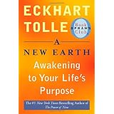 ANewEarth:AwakeningtoYourLife'sPurpose(Oprah'sBookClub,Selection61)