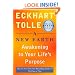 A New Earth: Awakening to Your Life's Purpose (Oprah's Book Club, Selection 61)