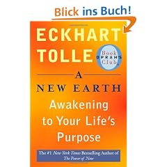 A New Earth (Oprah #61): Awakening to Your Life's Purpose (Oprah's Book Club)