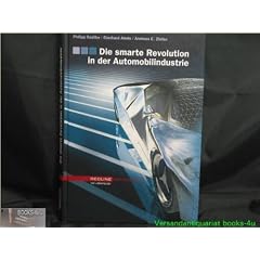 Die smarte Revolution in der Automobilindustrie : das Auto der Zukunft - Optionen f�r Hersteller - Chancen f�r Zulieferer.