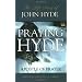 Praying Hyde, Apostle of Prayer: The Life Story of John Hyde