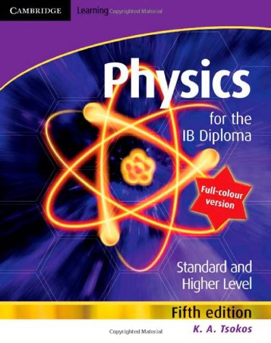 Physics for the IB Diploma Full Colour Physics for the IB Diploma Full Colour