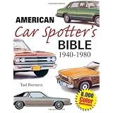 American Car Spotter's Bible 1940-1980by Tad Burness
