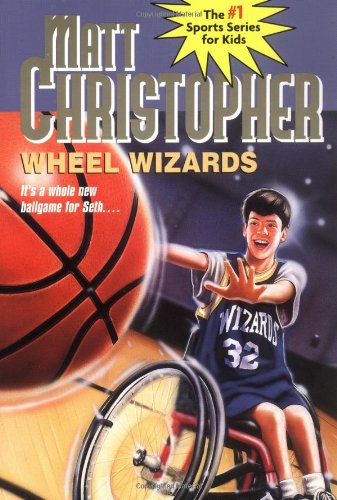 Wheel Wizards: It's a whole new ballgame for Seth... (Matt Christopher Sports Bio Bookshelf)