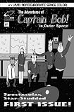 The Adventures of Captain Bob in Outer Space #1: Shakedown (Kindle comic)