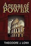 Arenas of power