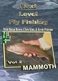 Next Level Fly Fishing Vol. 2 Mammoth