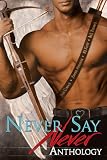 Never Say ..