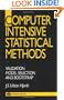 Computer Intensive Statistical Methods: Validation, Model Selection, and Bootstrap