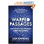 Warped Passages: Unravelling the Universe's Hidden Dimensions (Penguin Press Science)