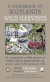 A handbook of Scotland's wild harvests