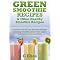 The Top 10 Recommended and Popular Smoothie Cookbook List