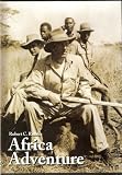 Africa Adventure - Robert Ruark - Safari Hunting