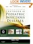 Feigin and Cherry's Textbook of Pediatric Infectious Diseases: Expert Consult - Online and Print, 2-Volume Set, 6e (Textbook of Pediatric Infectious Disease (Feigin))