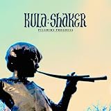 Kula Shaker Pilgrims Progress