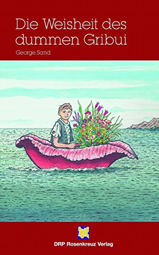 Die Weisheit des dummen Gribui (German Edition)