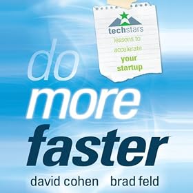 Do More Faster: TechStars Lessons to Accelerate Your Startup (Unabridged)