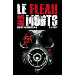 Le virus Morningstar, Tome 1 : Le fl�au des morts