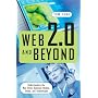 Web 2.0 and Beyond: Understanding the New Online Business Models, Trends, and Technologies