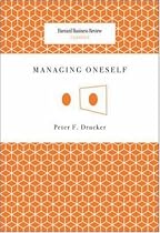 Managing Oneself (Harvard Business Review Classics)