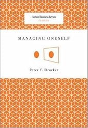 Managing Oneself (Harvard Business Review Classics)