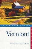 Vermont: An Explorers Guide (Twelfth Edition) (Explorers Guides)
