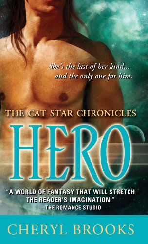 Hero: The Cat Star Chronicles #6 by Cheryl Brooks