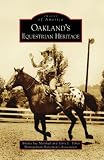 Oakland's Equestrian Heritage (Images of America: California)