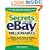 Secrets of the eBay Millionaires: Inside Success Stories -- and Proven Money-Making Tips -- from eBays Greatest Sellers
