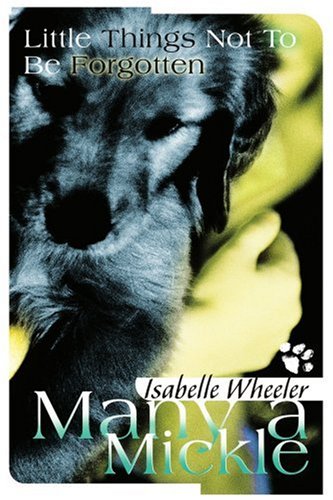 many a mickle little things not to be forgotten