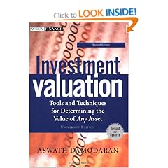 Investment Valuation: University Edition: Tools and Techniques for Determining the Value of Any Asset