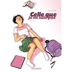 Celle que je ne suis pas : Tome 1
