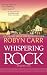 Whispering Rock (Virgin River) Whispering Rock (Virgin River)