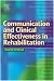 Communication and Clinical Effectiveness in Rehabilitation