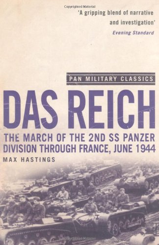 Das Reich: The March of the 2nd SS Panzer Division Through France, June 1944 (Pan Military Classics)