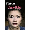 Come Baby