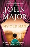 My old man : a personal history of music hall