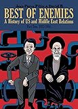 Best of enemies : a history of US and Middle East relations