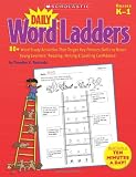 Daily Word Ladders, Grades K-1: 80+ Word Study Activities That Target Key Phonics Skills to Boost Young Learners Reading, Writing and Spelling Confiden
