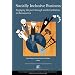 Socially Inclusive Business: Engaging the Poor through Market Initiatives in Iberoamerica (David Rockefeller Center Series on Latin American Studies)