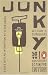Junky: The Definitive Text of Junk (50th Anniversary Edition)