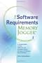 The Software Requirements Memory Jogger: A Pocket Guide to Help Software and Business Teams Develop and Manage Requirements