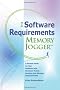 The Software Requirements Memory Jogger: A Pocket Guide to Help Software and Business Teams Develop and Manage Requirements