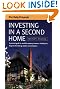 Investing in a Second Home: A Practical Guide for Would-be Property Investors - Holiday Lets, Long or Short Letting, Student Accommodation (Daily Telegraph)